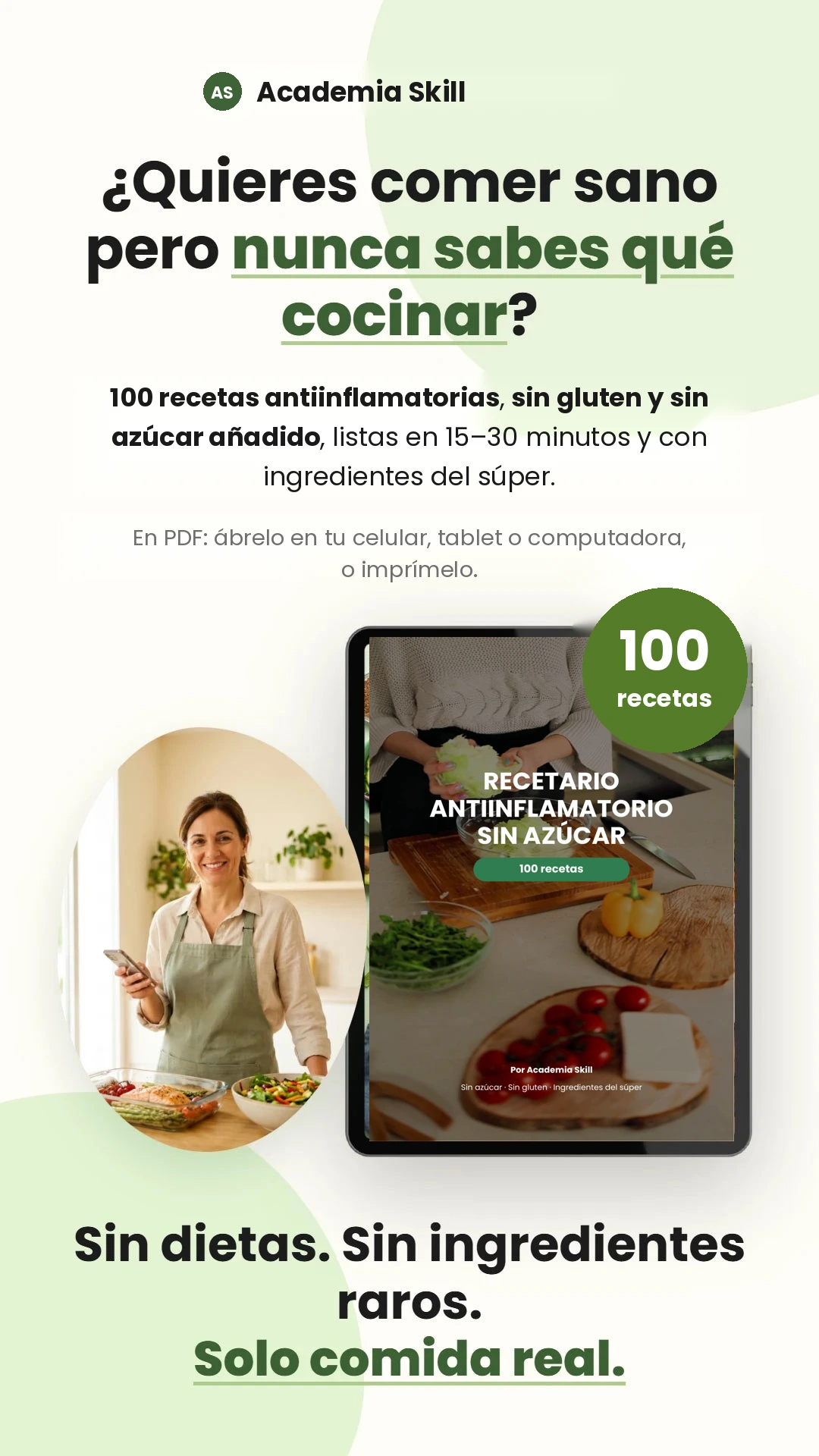 Recetario Antiinflamatorio Sin Azúcar: 100 recetas sin gluten ni azúcar añadido